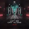 Valido - Let Me Cry Alone - Single